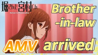 (Hori-san to Miyamura-kun, AMV)  Brother-in-law arrived