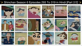 Shinchan Season 6 Episodes 293 To 319 in Hindi [Part 2/2 - 26 Episodes Compilation]