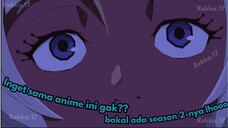 Anime yang Menipu ada Season 2-nya?!?!