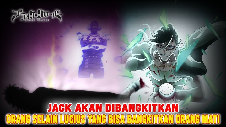 SELAIN LUCIUS TERNYATA ADA YANG BISA MEMBANGKITKAN ORANG MATI❗DIA AKAN MEMBANGKITKAN JACK❗