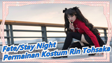 [Fate/Stay Night] Permainan Kostum Rin Tohsaka - MALAM yang Rusak (Aimer)