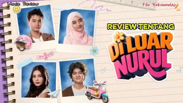 Review tentang film DiLuar Nurul