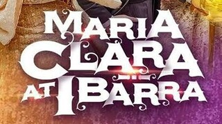 Maria Clara at Ibarra Episode 38