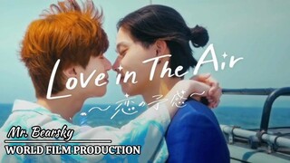 Mr. Bearsky - `L o v e in the A i r ( Jepang ) - Episode 1