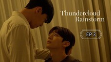 🇰🇷 ȶɦʊռɖɛʀƈʟօʊɖ ʀǟɨռׅ꯱ȶօʀʍ : EP 3 - SUB INDO