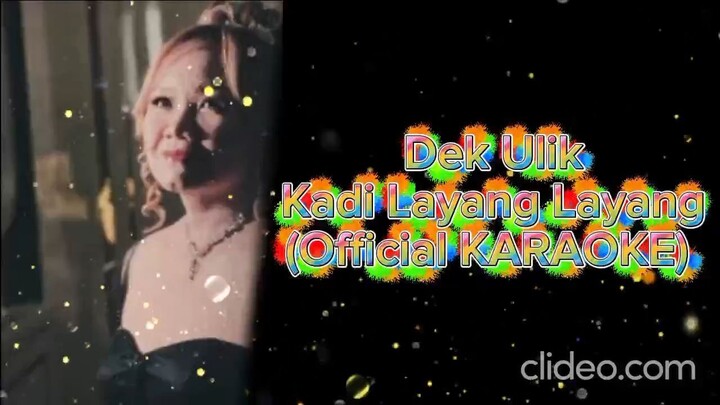 Dek Ulik - Kadi Layang Layang (Official KARAOKE)