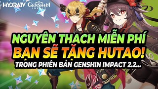 Số Nguyên Thạch Miễn Phí Có Thể Tích Cho Hutao Trong Phiên Bản 2.2 Genshin Impact | Cánh Cưỡi Sấm