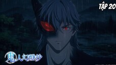 Kijin Gentoushou - Tập 20 [Việt sub]