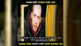 Giải mã video chàng trai thoát chết dưới đường tàu trong gang tấc | LT Review