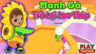 Play Together | Mạnh Gà Trở Lại Leo Tháp Với Bộ Hướng Dương Cực Xịn :v