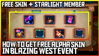 HOW TO GET FREE NEW ALPHA SKIN IN BLAZING WEST EVENT - MOBILE LEGENDS BANG BANG