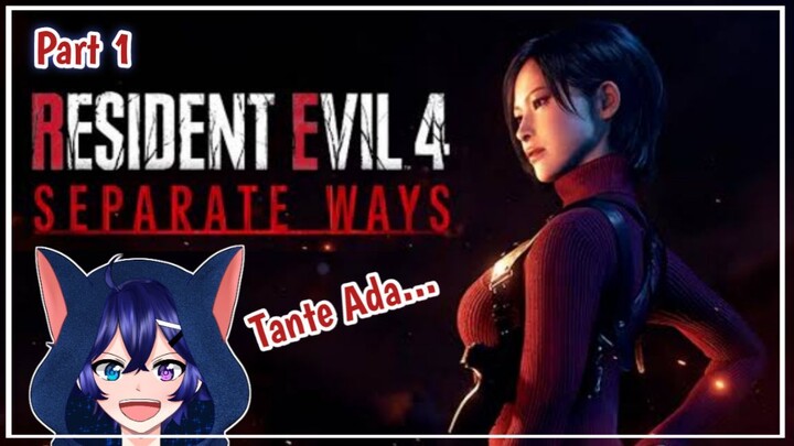 RE4 Remake Separate Ways - Alurnya Ada Wong - Part1