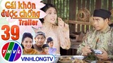 Cổ tích Việt Nam: Gái khôn được chồng - Tập 39 Trailer - Cổ Tích Việt Nam Hay Nhất Mọi Thời Đại 2021