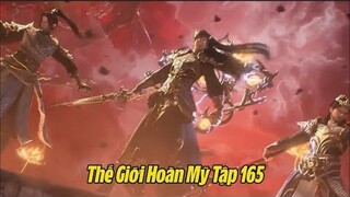 Thế giới hoàn mỹ tập 165 thuyết minh#beohh3d