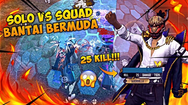 SOLO VS SQUAD BANTAI BERMUDA!! 25KILL!!