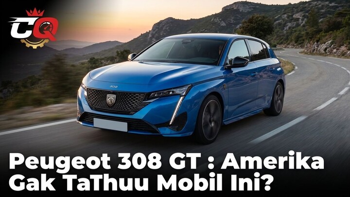 Peugeot 308 GT — Salah Satu Mobil Paling Menarik dari Prancis, tetapi Amerika Tak Mengenalnya