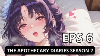 KUSURIYA NO HITORIGOTO / THE APOTHECARY DIARIES SEASON 2 EPISODE 6
