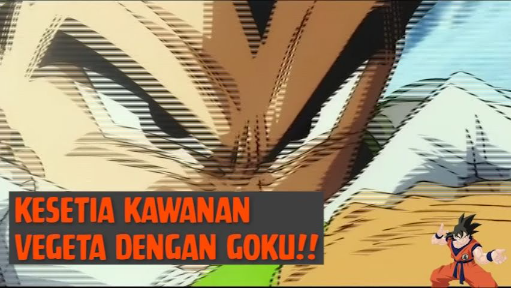 KesetiaKawanan Vegeta dengan Goku❗❗