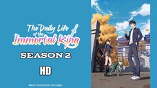 The Daily Life of The Immortal King [Season 2] Episode 12 English Dub