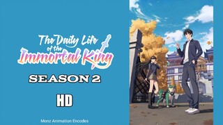 The Daily Life of The Immortal King [Season 2] Episode 12 English Dub