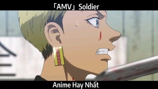 「AMV」Soldier Hay Nhất