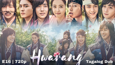 Hwarang - Episode 16|720p Tagalog Dubbed