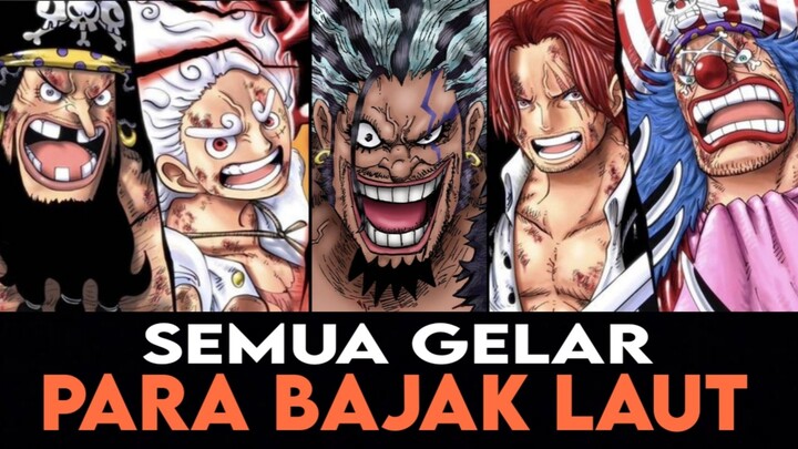 SEMUA PERINGKAT BAJAK LAUT FI ONE PIECE