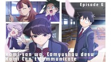 Komi-san wa, Comyushou desu. Episode 6 Subtitle Indonesia