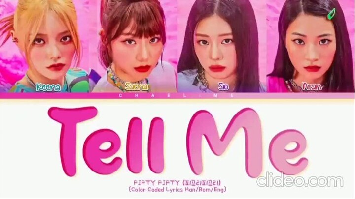 FIFTY FIFTY 'Tell Me' Lyrics (피프티피프티 텔 미 가사) (sped up)