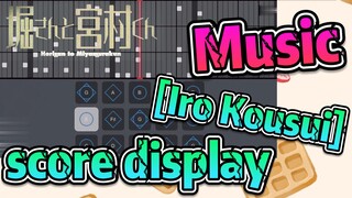 [Horimiya]  Music | [Iro Kousui]  score display