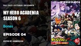 My Hero Academia : Season 6 | Episode 04