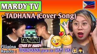 MARDY - TADHANA (Cover Song) || FILIPINA REACTS