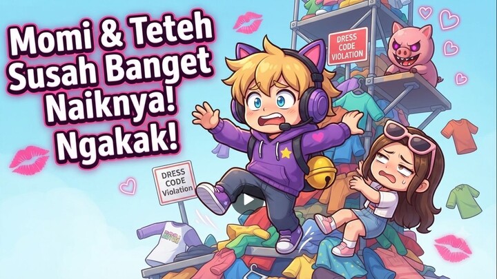 Momi & Teteh Susah Banget Naiknya! Ngakak!