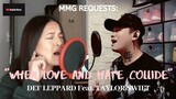 "WHEN LOVE AND HATE COLLIDE" By: Def Leppard Feat.Taylor Swift (MMG REQUESTS)