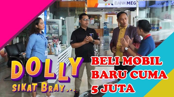 DOLLY PRET KENA PRANK CABLAK BELI MOBIL #DOLLYPRET