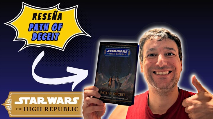 Reseña PATH OF DECEIT | Tessa Graton y Justina Ireland | star wars