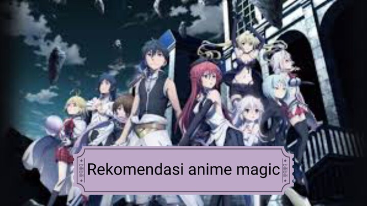 Rekomendasi anime Magic