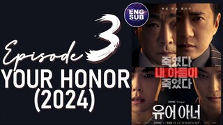 🇰🇷 KR DRAMA | YOUR HONOR (2024) - Episode 3 Full ENG SUB (1080P)