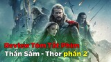 Review Tóm Tắt Phim: Thần Sấm phần 2 | Thor - The Dark World (2013)