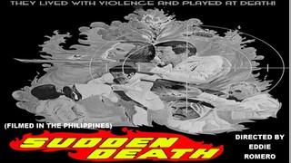 Sudden Death 1977 ( Filmed in the Philippines ) Action Movie