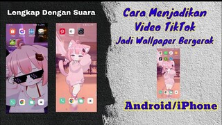 CARA MEMASANG WALLPAPER BERGERAK YANG LAGI VIRAL DI TIKTOK | LENGKAP DENGAN SUARA