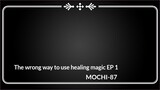 EP1 wrong way to use healing magic eng sub 1080/60fps