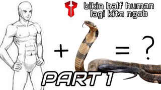 [ditartchannel] kita gabung dua mahluk ini bray PART 1