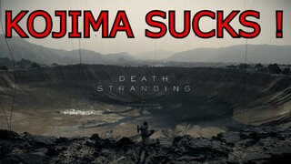 Death Stranding Sucks - Only Idiots Will Buy This Game -