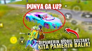 AKU DIPAMERIN MOBIL SULTAN SAMA PLAYER INI? LANGSUNG KITA PAMERIN BALIK! - PUBG MOBILE