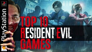 TOP 10 RESIDENT EVIL GAMES