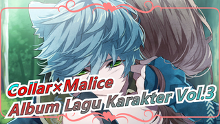 [Collar×Malice ] Album Lagu Karakter Vol.3