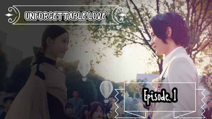 UNFORGETTABLE LOVE ----- EPISODE 1------- AUTO HINDI DUBBED -----K DRAMA