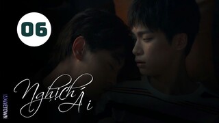 Tập 6| Nghịch Ái - Revenged Love (Điền Hữu Ninh, Tử Du, Lưu Hiên Thừa,...).