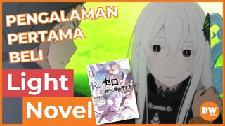 PENGALAMAN PERTAMA BELI LIGHT NOVEL RE ZERO (INDONESIA)